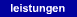Leistungen